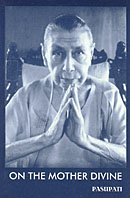 On the Mother Divine [Paperback] Pasupati