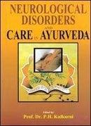 Neurological Disorders And Care In Ayurveda [Paperback]