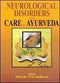 Neurological Disorders And Care In Ayurveda [Paperback]