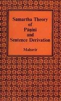 Samartha Theory of Panini and Sentence Derivation [Hardcover] Dr. Mahavir