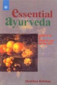 Essential Ayurveda: What it is and what it can do for you [Paperback] Shubhra Krishan