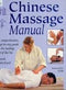 Chinese Massage Manual: A comprehensive, step-by-step guide to the healing art of Tui Na [Paperback] Sarah Pritchard