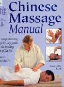Chinese Massage Manual: A comprehensive, step-by-step guide to the healing art of Tui Na [Paperback] Sarah Pritchard
