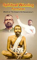 Spiritual Winning Formulas - Based on ÂThe Gospel of Sri RamakrishnaÂ [Paperback] A R K Sarma