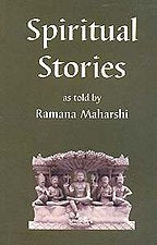 Spiritual Stories as told by Ramana Maharshi [Paperback] Ramana Maharshi