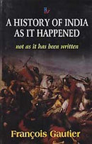 History of India as it Happened [Hardcover] Gautier, Frangois