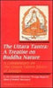 The Uttara Tantra: A Treatise on Buddha Nature (Bibliotheca Indo-Buddhica Series,  No 131) [Hardcover] Thrangu; Rinpoche, Khenchen Thrangu; Asanga; Holmes, Ken and Holmes, Katia