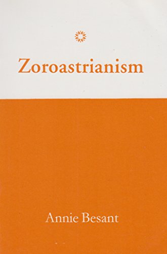 Zoroastrianism [Paperback] Annie Besant