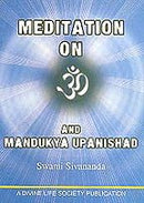 Meditation on Om and Mandukya Upanishad [Paperback] Swami Sivananda