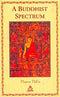 A Buddhist Spectrum [Paperback]