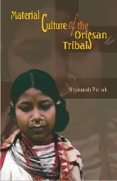 Material Culture of the Orissan Tribals [Hardcover] Nityananda Patnaik