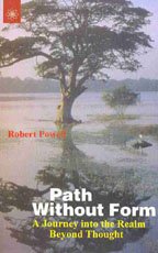 Path Without Form: A Journey into the Realm Beyond Thought [Paperback] Robert Powell