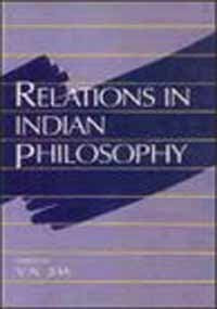 Relations in Indian Philosophy (Sri Garib Dass Oriental Series) (English and Sanskrit Edition) [Hardcover] Jha, V. N.
