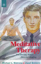 Meditative Therapy: Facilitating Inner-Directed Healing [Paperback] Michael L.Emmons