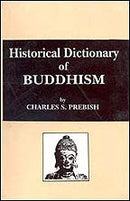 Historical Dictionary of Buddhism (Bibliotheca Indo-Buddhica) [Hardcover] Prebish, Charles S.