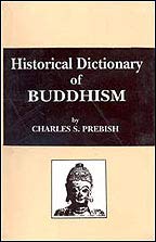 Historical Dictionary of Buddhism (Bibliotheca Indo-Buddhica) [Hardcover] Prebish, Charles S.