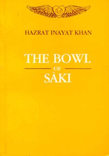 The Bowl of Saki [Paperback] Hazrat Inayat Khan