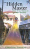 The Hidden Master: From ''I'' to 'Itness on Vimalaji's Teaching' [Paperback] Christine Townend