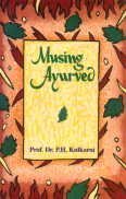 Musing Ayurved (Indian medical science series) [Paperback] Professor Dr. P.H. Kulkarni