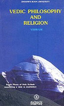 Vedic philosophy and religion [Paperback]