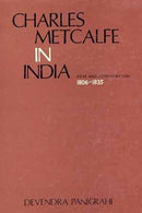 Charles Metcalfe in India: Ideas and Administration 1806-35 [Hardcover]