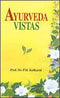 Ayurveda Vistas (Indian medical science series) [Paperback] Professor Dr. P.H. Kulkarni