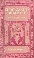 Subramania Bharati: Personality And Poetry [Hardcover] S. Vijaya Bharati