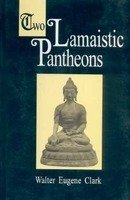 Two Lamaistic Pantheons (2 Volume Set) [Hardcover] Water Eugene Clark