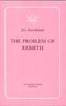 The Problem of Rebirth [Paperback] Sri Aurobindo
