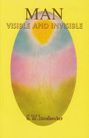 Man Visible and Invisible [Paperback] C W Leadbeater