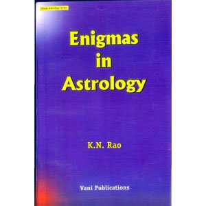 Enigmas in Astrology: Hindu Astrology Series [Paperback] K. N. Rao