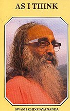 As I Think [Paperback] Swami Chinmayananda