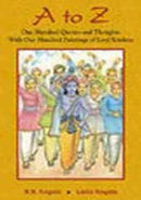 A to Z: One Hundred Quotes and Thoughts with One Hundred Paintings of Lord Krishna [Paperback] R.N. Kogata & Lalita Kogata