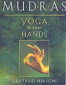 Mudras - Yoga in Your Hands [Paperback]
