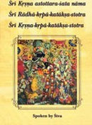 Sri Krsna Astottara-Sata Nama, Sri Radha-Krpa-Kataksa-Stotra, Sri Krsna-Krpa-Kataksa-Stotra [Paperback] Aditya Devi Dasi & Bhumipati Dasa (tr.)