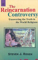 The Reincarnation controversy: Uncovering the Truth in the World Religious [Paperback] Steven Rosen
