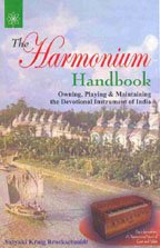 The Harmonium Handbook [Paperback] Satyaki Kraig Brockschmidt