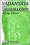 Vadanyaya of Dharmakirti: The Logic of Debate (Bibliotheca Indo-Buddhica Series No 126) (English and Sanskrit Edition) [Hardcover] Dharmakirti and Gokhale, Pradeep P.
