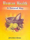 Human Health: A Natural Way [Hardcover] Keyes and Jonathan
