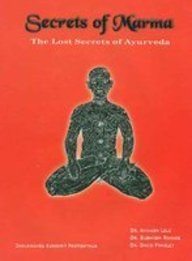 Secrets of Marma: The Lost Secrets Of Ayurveda [Hardcover] Dr. Avinash Lele; Dr. Subhash Ranade and Dr. David Frawley