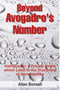 Beyond Avogadros Number: Hahnemanns Private Battle which Lead to the Discovery of Homeopathy Allan Bonsall