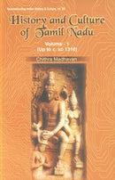 History and Culture of Tamil Nadu: v. 1 (Up to c. AD 1310) [Paperback] Chithra Madhavan
