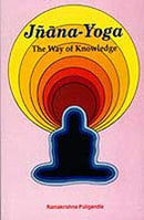 Jnana-Yoga--The Way of Knowledge; An Analytical Interpretation [Hardcover] Ramakrishna Puligandla and PULIGANDLA, RAMAKRISHNA