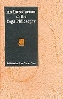 Introduction to the Yoga Philosophy [Hardcover] Rai Bahadur Srisa Chandra Vasu