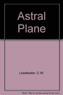 Astral Plane Leadbeater, Charles Webster