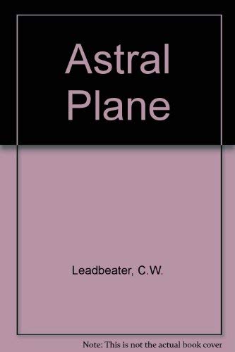 Astral Plane Leadbeater, Charles Webster