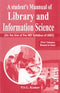 A Student's Manual of Library and Information Science: (On the line of the NET Syllabus of UGC) Student Edition Two Volumes Bound in One [Paperback] P.S.G. Kumar