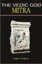 Vedic God Mitra [Hardcover] Marta Vannucci