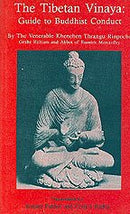 The Tibetan Vinaya: Guide to Buddhist Conduct Thrangu Rinpoche; Palden and Radha