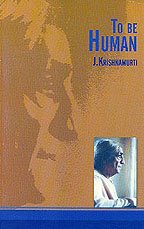 To Be Human [Paperback] J Krishnamurti